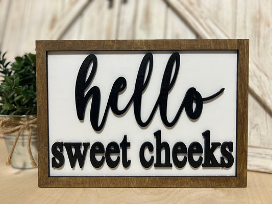 Bathroom Decor-Hello Sweet Cheeks